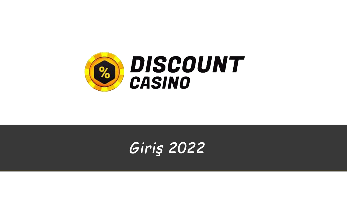 DiscountCasino Giriş 2022
